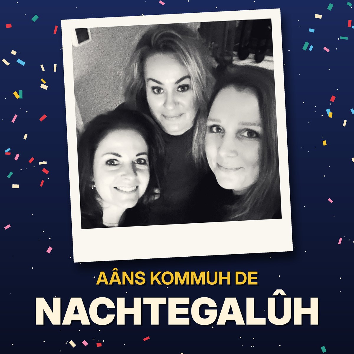 Hoes van de single Aâns kommuh de Nachtegalûh: drie leden van De Nachtegalûh op een polaroid tegen een donkerblauwe nachtlucht met confetti